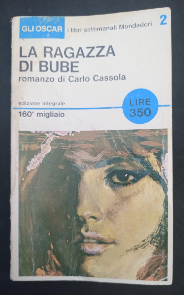 La Ragazza di Bube - Carlo Cassola - Seconda edizione 1965 Mondadori