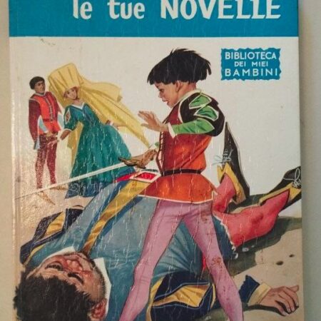Nonna, vogliamo le tue novelle - Biblioteca dei miei bambini - Salani