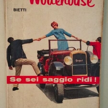 UNA SIGNORINA IN IMBARAZZO - P. G. WODEHOUSE - BIETTI