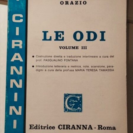 LE ODI - ORAZIO - VOLUME III 3 - I CIRANNINI