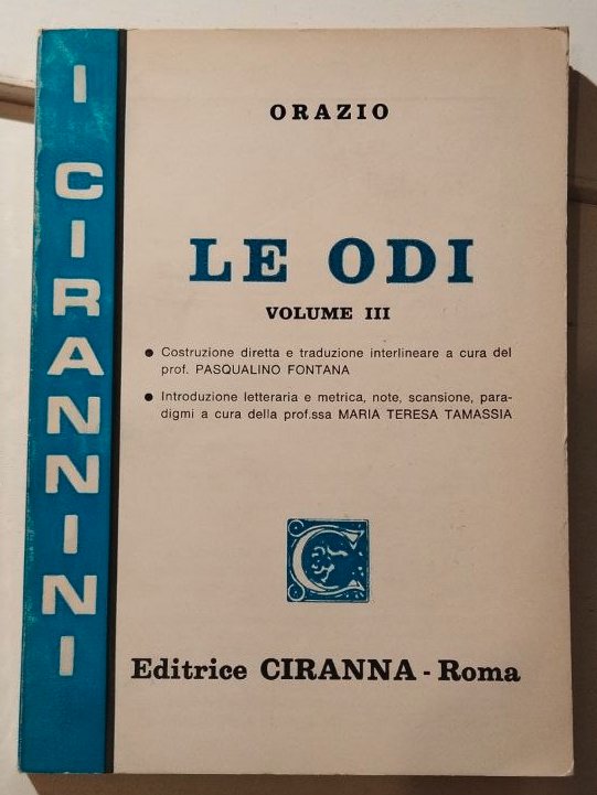 LE ODI - ORAZIO - VOLUME III 3 - I CIRANNINI